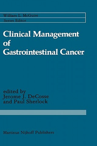 Kniha Clinical Management of Gastrointestinal Cancer Jerome J. DeCosse