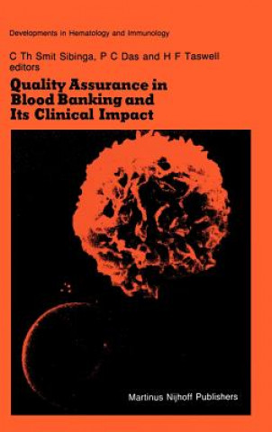 Buch Quality Assurance in Blood Banking and Its Clinical Impact C.Th. Smit Sibinga