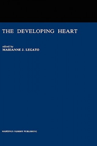 Könyv Developing Heart Marianne J. Legato