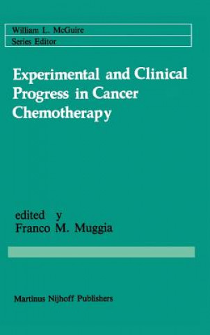 Carte Experimental and Clinical Progress in Cancer Chemotherapy Franco M. Muggia