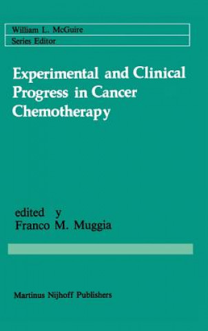 Kniha Experimental and Clinical Progress in Cancer Chemotherapy Franco M. Muggia