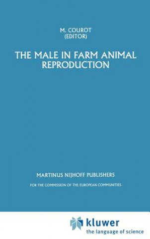 Könyv The Male in Farm Animal Reproduction M. Courot