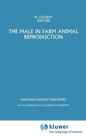 Kniha The Male in Farm Animal Reproduction M. Courot