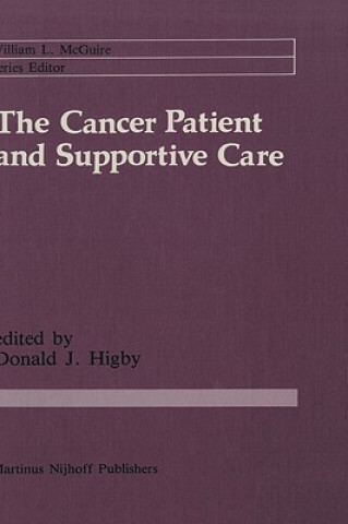 Knjiga Cancer Patient and Supportive Care Donald J. Higby