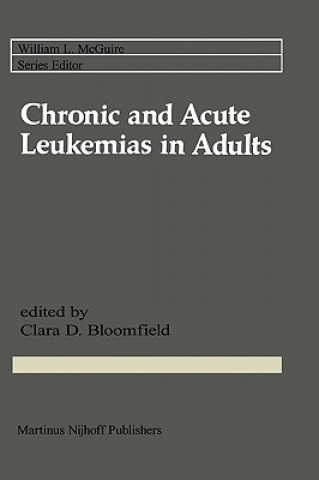 Kniha Chronic and Acute Leukemias in Adults Clara D. Bloomfield