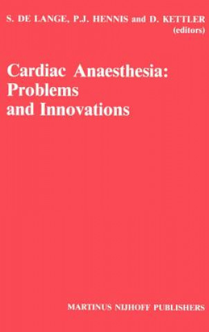 Könyv Cardiac Anaesthesia: Problems and Innovations S. le Lange