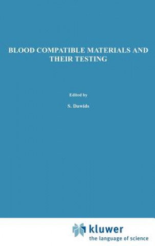 Książka Blood Compatible Materials and Their Testing S. Dawids