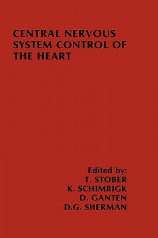 Carte Central Nervous System Control of the Heart T. Stober