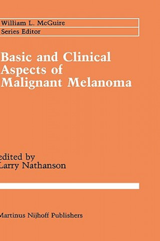 Kniha Basic and Clinical Aspects of Malignant Melanoma Larry Nathanson