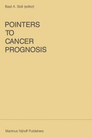 Könyv Pointers to Cancer Prognosis B.A. Stoll
