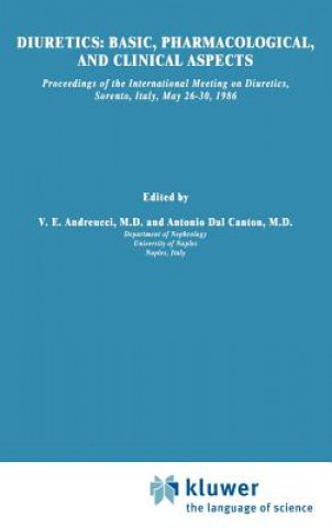 Könyv Diuretics: Basic, Pharmacological, and Clinical Aspects V.E. Andreucci