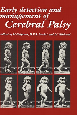 Livre Early Detection and Management of Cerebral Palsy H. Galjaard