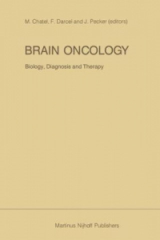 Kniha Brain Oncology Biology, diagnosis and therapy M. Chatel