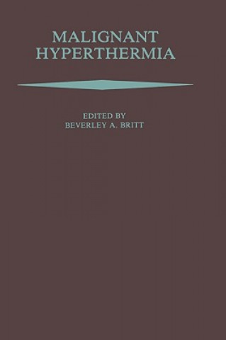 Kniha Malignant Hyperthermia Beverley A. Britt