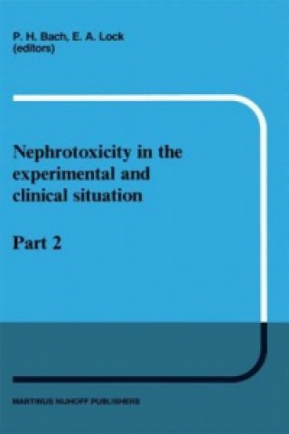 Kniha Nephrotoxicity in the Experimental and Clinical Situation P.H. Bach