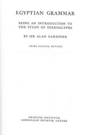 Kniha Egyptian Grammar Alan Gardiner