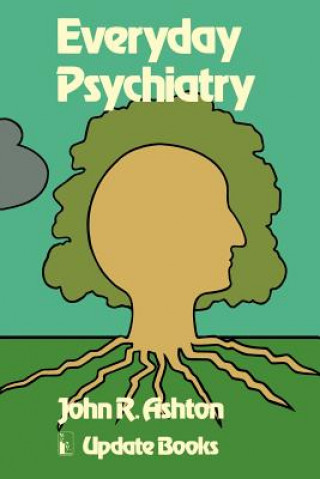 Kniha Everyday Psychiatry J. Ashton