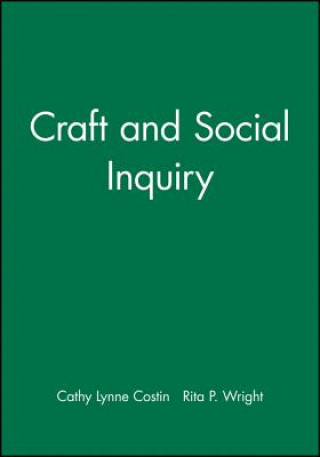 Kniha Craft and Social Inquiry C. L. Costin