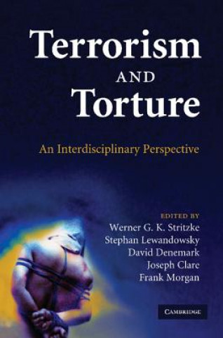 Kniha Terrorism and Torture Werner G. K. Stritzke