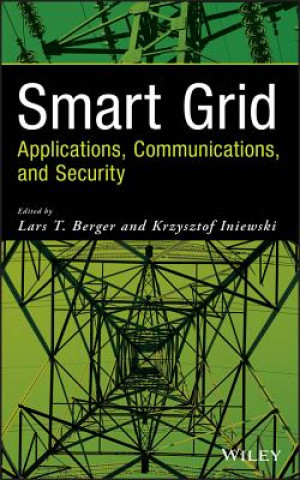 Книга Smart Grid Applications, Communications, and Security Lars T. Berger