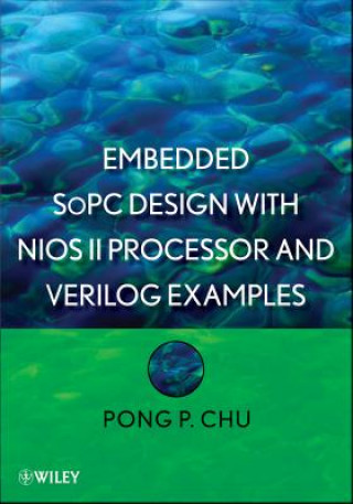 Carte Embedded SoPC Design with NIOS II Processor and Verilog Examples Pong P. Chu