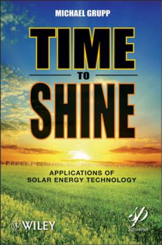 Buch Time to Shine - Applications of Solar Energy Technology Michael Grupp