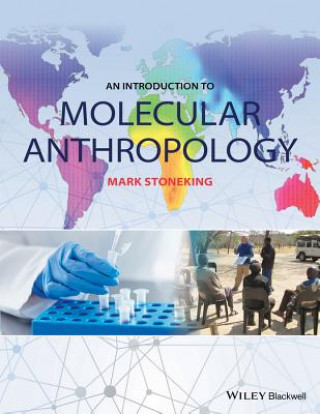 Knjiga Introduction to Molecular Anthropology Mark Stoneking