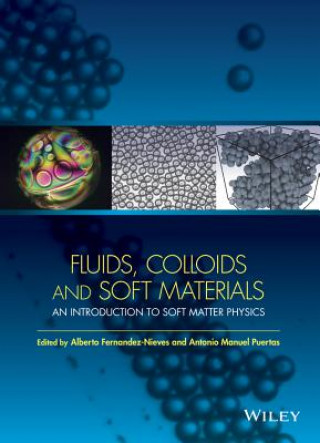 Kniha Fluids, Colloids and Soft Materials Alberto Fernandez-Nieves