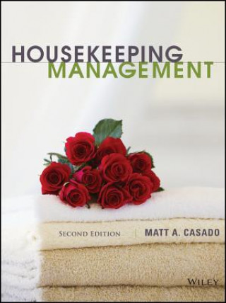 Könyv Housekeeping Management 2e Matt A. Casado