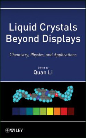 Kniha Liquid Crystals Beyond Displays Quan Li