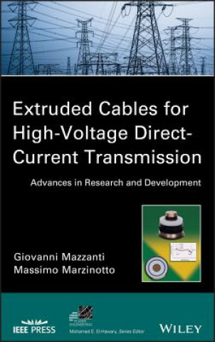 Könyv Extruded Cables for High-Voltage Direct-Current Tr ansmission - Advances in Research and Development Giovanni Mazzanti