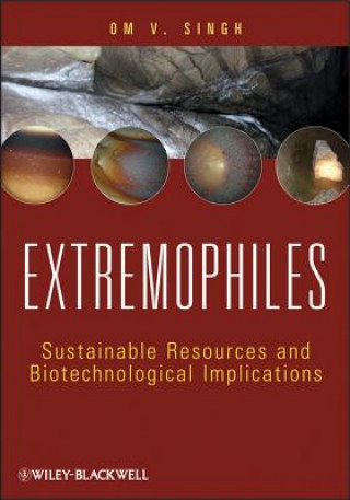 Kniha Extremophiles - Sustainable Resources and Biotechnological Implications Om V. Singh