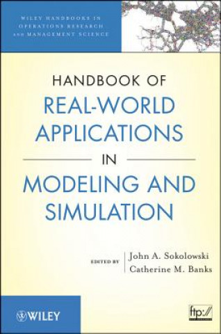 Buch Handbook of Real-World Applications in Modeling and Simulation John A. Sokolowski