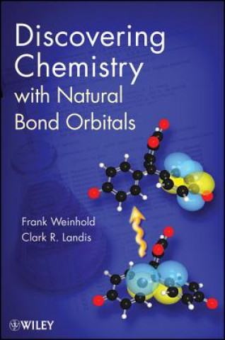 Książka Discovering Chemistry With Natural Bond Orbitals Frank Weinhold