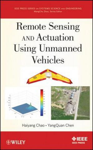 Kniha Remote Sensing and Actuation Using Unmanned Vehicles Haiyang Chao