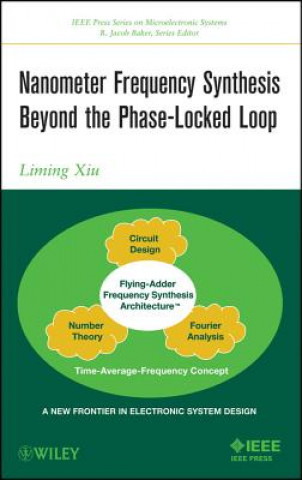 Boek Nanometer Frequency Synthesis Beyond Phase-Locked Loop Liming Xiu