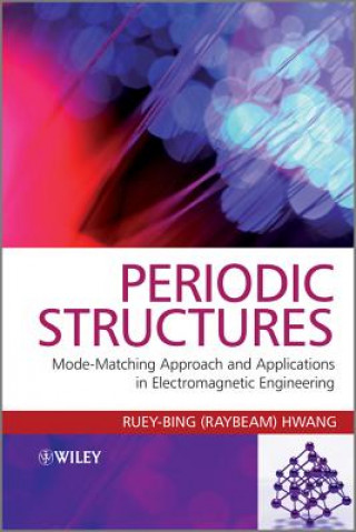 Knjiga Periodic Structures Ruey-Bing (Raybeam) Hwang