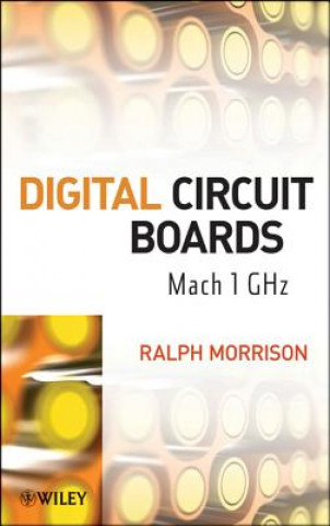Könyv Digital Circuit Boards - Mach 1 GHz Ralph Morrison