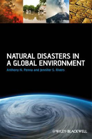 Könyv Natural Disasters in a Global Environment Anthony N. Penna