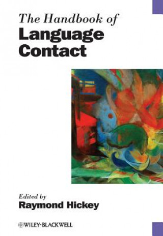 Book Handbook of Language Contact Raymond Hickey