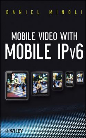 Carte Mobile Video with Mobile IPv6 Daniel Minoli