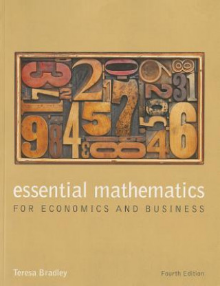 Книга Essential Mathematics for Economics and Business 4e Teresa Bradley