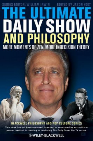 Book Ultimate Daily Show and Philosophy Jason Holt