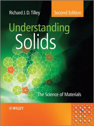 Kniha Understanding Solids - The Science of Materials 2e Richard J. D. Tilley