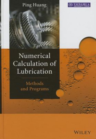 Carte Numerical Calculation of Lubrication Ping Huang