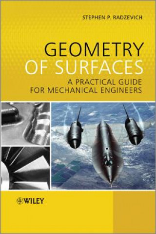 Kniha Geometry of Surfaces - A Practical Guide for Mechanical Engineers Stephen P. Radzevich