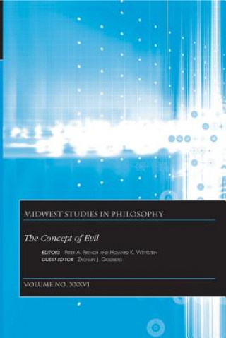 Könyv Midwest Studies in Philosophy - The Concept of Evil Peter A. French