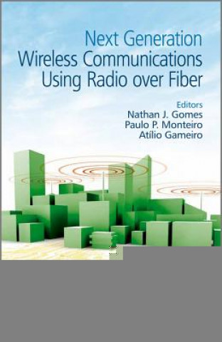 Buch Next Generation Wireless Communications Using Radio over Fiber Nathan J. Gomes