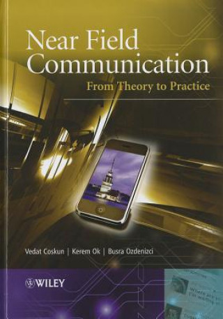 Kniha Near Field Communication (NFC) - From Theory to Practice Vedat Coskun