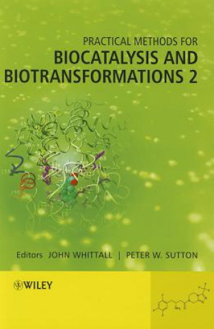 Könyv Practical Methods for Biocatalysis and Biotransformations 2 John Whittall